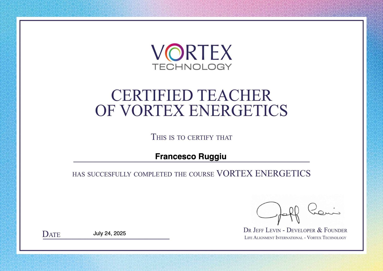 Francesco Ruggiu Vortex Energetics Course – Training for Facilitators Certificate 1 Life Alignment University
